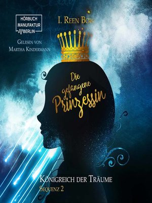 cover image of Die gefangene Prinzessin--Königreich der Träume, Sequenz 2
